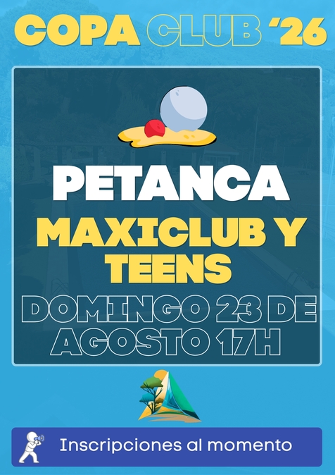COPA CLUB '26: PETANCA MAXICLUB I TEENS